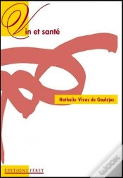 Capa do artigo Vin Et Sante : Bases Scientifiques Du French Paradox