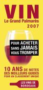 Vin, Le Grand Palmarès 2007 ; Pour Acheter Sans Jamais Vous Tromper - Preview