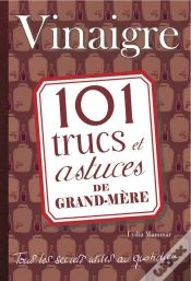 Capa do artigo Vinaigre. 101 Trucs Et Astuces De Grand-Mere