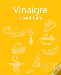 Capa do artigo Vinaigre ; Tous Les Trucs Et Astuces