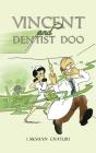 Vincent And Dentist Doo - Preview