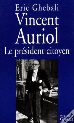 Capa do artigo Vincent Auriol Le President Citoyen 1884-1966