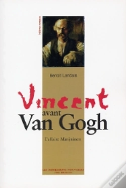 Capa do artigo Vincent Avant Van Gogh ; L'Affaire Marijnissen