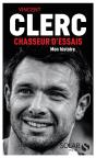 Vincent Clerc, Chasseur D'Essais - Preview