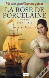 Vincent, Gentilhomme Galant-La Rose De Porcel