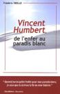 Vincent Humbert, De L'Enfer Au Paradis Blanc - Preview