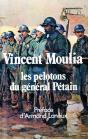Vincent Moulia,Les Pelotons Du Général Pétain - Preview
