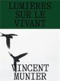 Vincent Munier : Lumières Sur Le Vivant - Preview