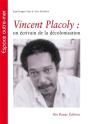 Vincent Placoly : Un Écrivain De La Décolonisation - Preview