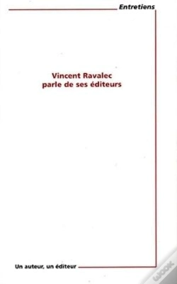 Capa do artigo Vincent Ravalec Parle De Ses Éditeurs