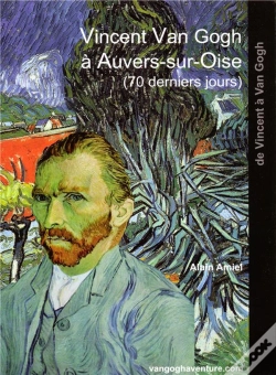 Capa do artigo Vincent Van Gogh À Auvers-Sur-Oise (70 Derniers Jours)