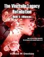 Vinctalin Legacy: Retaliation, Book 5 Alliances - Preview