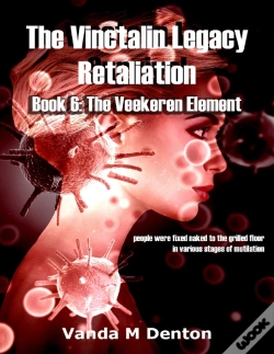 Capa do artigo Vinctalin Legacy: Retaliation, Book 6 The Veekeren Element