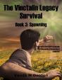 Vinctalin Legacy: Survival, Book 3 Spawning - Preview