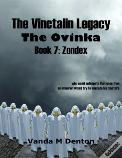 Capa do artigo Vinctalin Legacy: The Ovinka, Book 7 Zondex