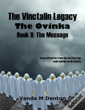 Capa do artigo Vinctalin Legacy: The Ovinka, Book 8 The Message