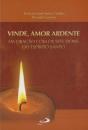 Vinde Amor Ardente - Preview
