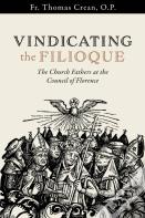 Vindicating The Filioque