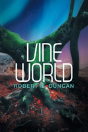 Vine World - Preview