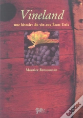 Vineland, Une Histoire Du Vin Aux Etats-Unis