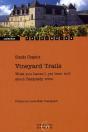 Vineyard Trails ; What You Haven'T Yet Been Told About Burgundy Wine - Preview