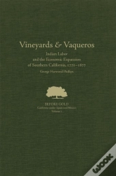 Vineyards And Vaqueros