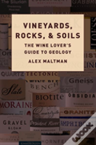 Vineyards, Rocks, And Soils