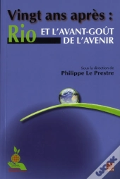 Vingt Ans Apres : Rio Et L'Avant-Goût De L'Avenir