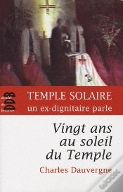 Capa do artigo Vingt Ans Au Soleil Du Temple ; Témoignage Sur La Secte Du Temple Solaire