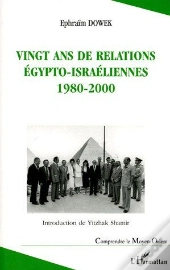 Vingt Ans De Relations Egypto-Israeliennes 1980 - 2000