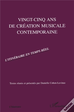 Capa do artigo Vingt-Cinq Ans De Création Musicale Contemporaine ; L'Itinéraire En Temps Réel