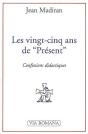 Vingt-Cinq Ans De Présent, Confessions Didactiques - Preview