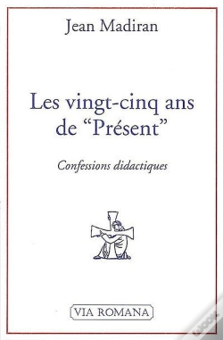 Capa do artigo Vingt-Cinq Ans De Présent, Confessions Didactiques