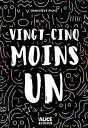 Vingt-Cinq Moins Un - Preview