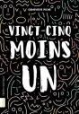 Vingt-Cinq Moins Un - Preview