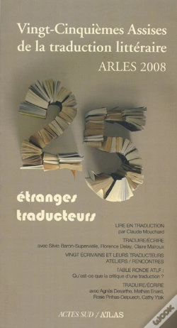 Capa do artigo Vingt-Cinquièmes Assises De La Traduction Littéraire 2008