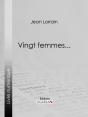 Vingt Femmes... - Preview