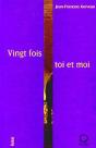 Vingt Fois Toi Et Moi - Preview