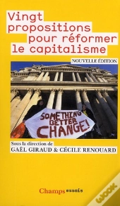 Vingt Propositions Pour Reformer Le Capitalisme