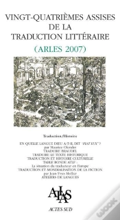Capa do artigo Vingt-Quatrièmes Assises De La Traduction Littéraire ; Arles 2007