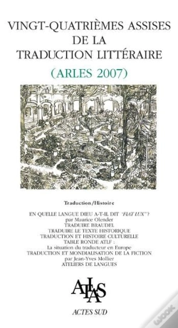 Capa do artigo Vingt-Quatrièmes Assises De La Traduction Littéraire ; Arles 2007