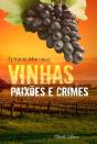 Vinhas, Paixões e Crimes - Preview