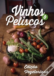 Capa do artigo Vinhos & Petiscos - Edição Vegetariana