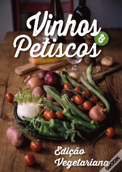 Capa do artigo Vinhos & Petiscos - Edição Vegetariana