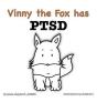 Vinny The Fox Has Ptsd - Preview