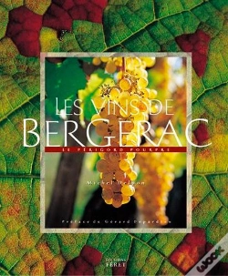 Capa do artigo Vins De Bergerac : Le Perigord Pourpre