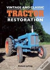 Capa do artigo Vintage And Classic Tractor Restoration