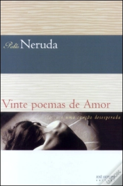 Capa do artigo Vinte Poemas de Amor e uma Canção Desesperada