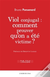 Viol Conjugal: Comment Prouver Qu'On A Été Victime?