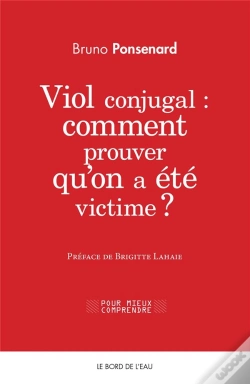 Capa do artigo Viol Conjugal: Comment Prouver Qu'On A Été Victime?
